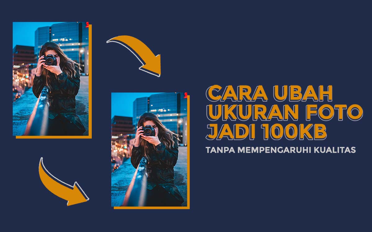 Manipulasi Ukuran Gambar dengan Mudah : Tips Mengubah Dimensi Foto Menjadi 100 KB dan 1 MB Manipulasi Ukuran Gambar dengan Mudah : Tips Mengubah Dimensi Foto Menjadi 100 KB dan 1 MB