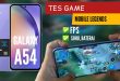 3 Bulan Bersama Samsung Galaxy A54 : Uji Ketangguhan Gaming yang Tak Tertandingi